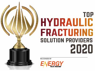 Top 10 Hydraulic Fracturing Solution Companies - 2020